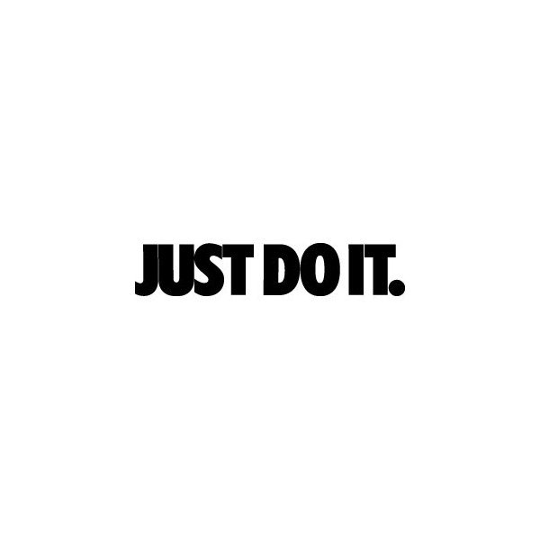 Nike - just Do It