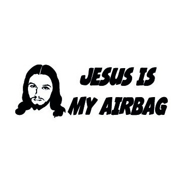STICKER JESUS IS MY AIRBAG FUNNY CAR GOODNESS AUTOCOLLANT 9cm JA055 