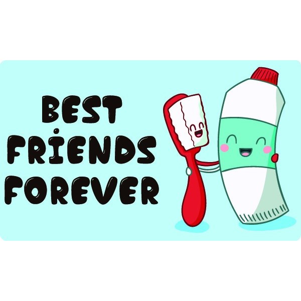 Toothbrush & Toothpaste Best Friends