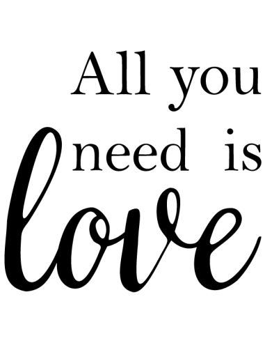 Sticker mariage "All you need is love". Vinyle teinté. Déco mur ou baril. Fabriqué en France.