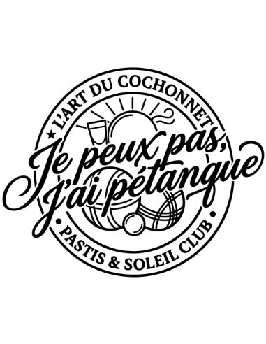 Sticker autocollant humour je peux pas j'ai pétanque pastis et soleil en vinyle découpé.