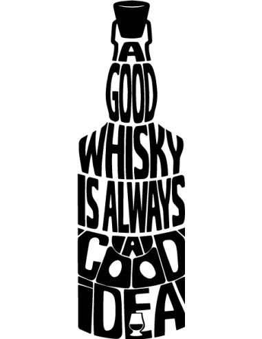 Sticker citation a good whisky is always a good idea en forme de bouteille vinyle découpé pour décoration de bar.
